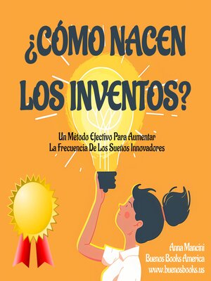 cover image of ¿Cómo Nacen Los Inventos?
